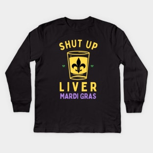 Mardi Gras Carnival NOLA shut up liver Kids Long Sleeve T-Shirt